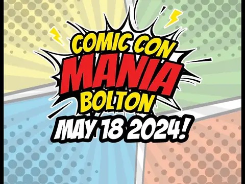 Comic Con Mania Bolton 2024