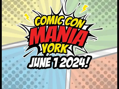 Comic Con Mania York 2024